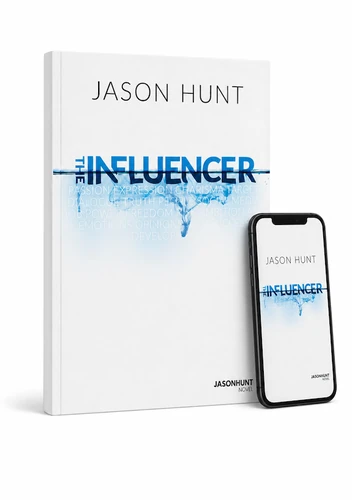 The Influencer by Jason Hunt